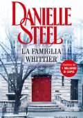Danielle Steel - La famiglia Whittier (2024)