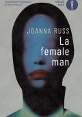 Joanna Russ - La female man (2024)