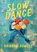 Rainbow Rowell - Slow Dance (2024)