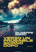 Giuseppe Misso - Verso un probabile giorno dopo (2024)