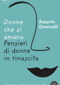 Roberto Emanuelli - Donne che si amano. Pensieri di donne in rinascita (2024)