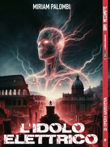 Miriam Palombi – L’idolo elettrico (2024)