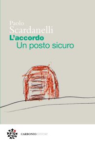 Paolo Scardanelli – L’accordo. Un posto sicuro (2024)