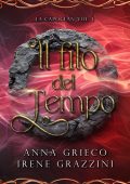 img Anna Grieco - La capoclan Vol. 1. Il filo del tempo (2024)