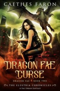 Caethes Faron – Le Cronache di Elustria. Fata Drago Vol. 2. Dragon Fae Curse (2024) Caethes Faron – Le Cronache di Elustria. Fata Drago Vol. 2. Dragon Fae Curse (2024)