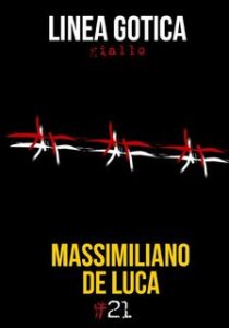 Massimiliano De Luca – Linea gotica. I Gialli Damster (2020)