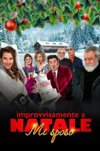Improvvisamente a Natale mi sposo [HD] (2023) Streaming + Download
