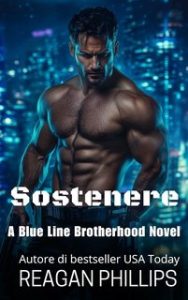 Reagan Phillips – Serie della Fratellanza Blueline Vol. 2. Sostenere (2024)