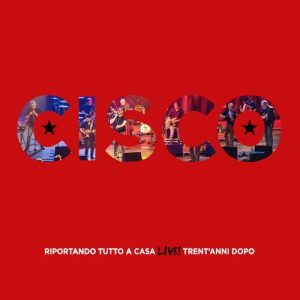 Cisco – Riportando tutto a casa (Live Trent’anni Dopo) (2024) .mp3 – 320 kbps