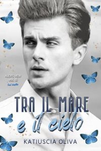 Katiuscia Oliva – Alex’s view Vol. 3. Tra il mare e il cielo (2024)