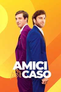 Amici per caso [HD] (2024) Streaming + Download