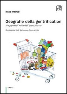 Irene Ranaldi – Geografie della gentrification (2024) Irene Ranaldi – Geografie della gentrification (2024)