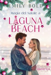 Emily Bold – Laguna Beach Vol. 6. Magia del Natale a Laguna Beach (2024)