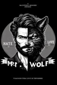 Maxwell Moore – Mr. P. Wolf. Viaggio tra luci e Tenebre (2024)