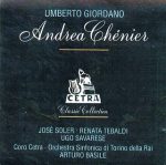 Umberto Giordano – Andrea Chenier (Arturo Basile; Renata Tebaldi, Ugo Savarese, Jose Soler, Irma Colasanti, Giuliano Ferrein), 1953 – Studio of RAI Torino (1994) FLAC