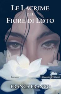 Franca Franco – Le lacrime del fiore di loto (2024) Franca Franco – Le lacrime del fiore di loto (2024)