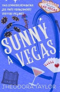 Theodora Taylor – Calamite Spietate Vol. 2. Sunny a Vegas (2024)