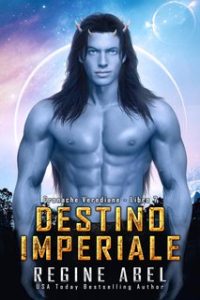 Regine Abel – Cronache Verediane Vol. 7. Destino Imperiale (2024) Regine Abel – Cronache Verediane Vol. 7. Destino Imperiale (2024)
