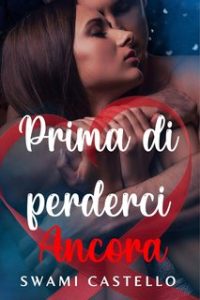 Swami Castello – Prima di perderci ancora (2024) Swami Castello – Prima di perderci ancora (2024)
