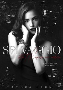 Ambra Kerr, Cosima Kincaid – Selvaggio. Non ti lascerà mai andare (2024) Ambra Kerr, Cosima Kincaid – Selvaggio. Non ti lascerà mai andare (2024)