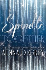 Adina D. Grey – Spindle Together (2024)