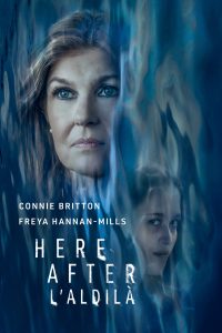 Here After – L’aldilà [HD] (2024) Streaming + Download