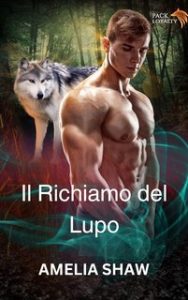 Amelia Shaw – Il Richiamo del Lupo (2024) Amelia Shaw – Il Richiamo del Lupo (2024)