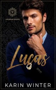 Karin Winter – I Miliardari Valeur Vol. 2. Lucas (2024)