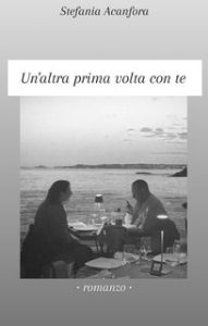 Stefania Acanfora – Un’altra prima volta con te (2024)