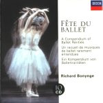 Fete du Ballet – A Compendium of Ballet Rarities – Richard Bonynge, John Georgiadis (2001) APE lossless