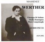 Massenet – Werther (Giuseppe Di Stefano, Dominguez, Campolonghi, Recabruna, Ruffino – Guido Picco) (1952) FLAC