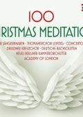 100 Christmas Meditation: Albinoni, Bach, Barsanti, Benedetti, Bononcini, Corelli, Esterhazy, Finale, Gabrieli, Galilei, Locatelli, Mancini, Manfredini, Marcello, Palestrina, Pescetti, etc (Dresden Kreuzchor, Vienna Boys Choir, etc) (2021) FLAC