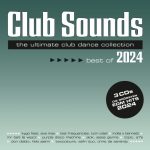 VA – Club Sounds Best Of 2024 [3 CD] (2024) MP3, 320