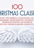 100 Christmas Classics: Adam, Bach, Corelli, Eccard, Franck, Gruber, Hammerschmidt, Locatelli, Manfredini, Mendelssohn, Neuner, Rheinberger, Wade, etc. (Choir of St Thomas's Church, Dresdner Kreuzchor, RIAS-Kammerchor, Regensburger Domspatzen) (2019) FLAC