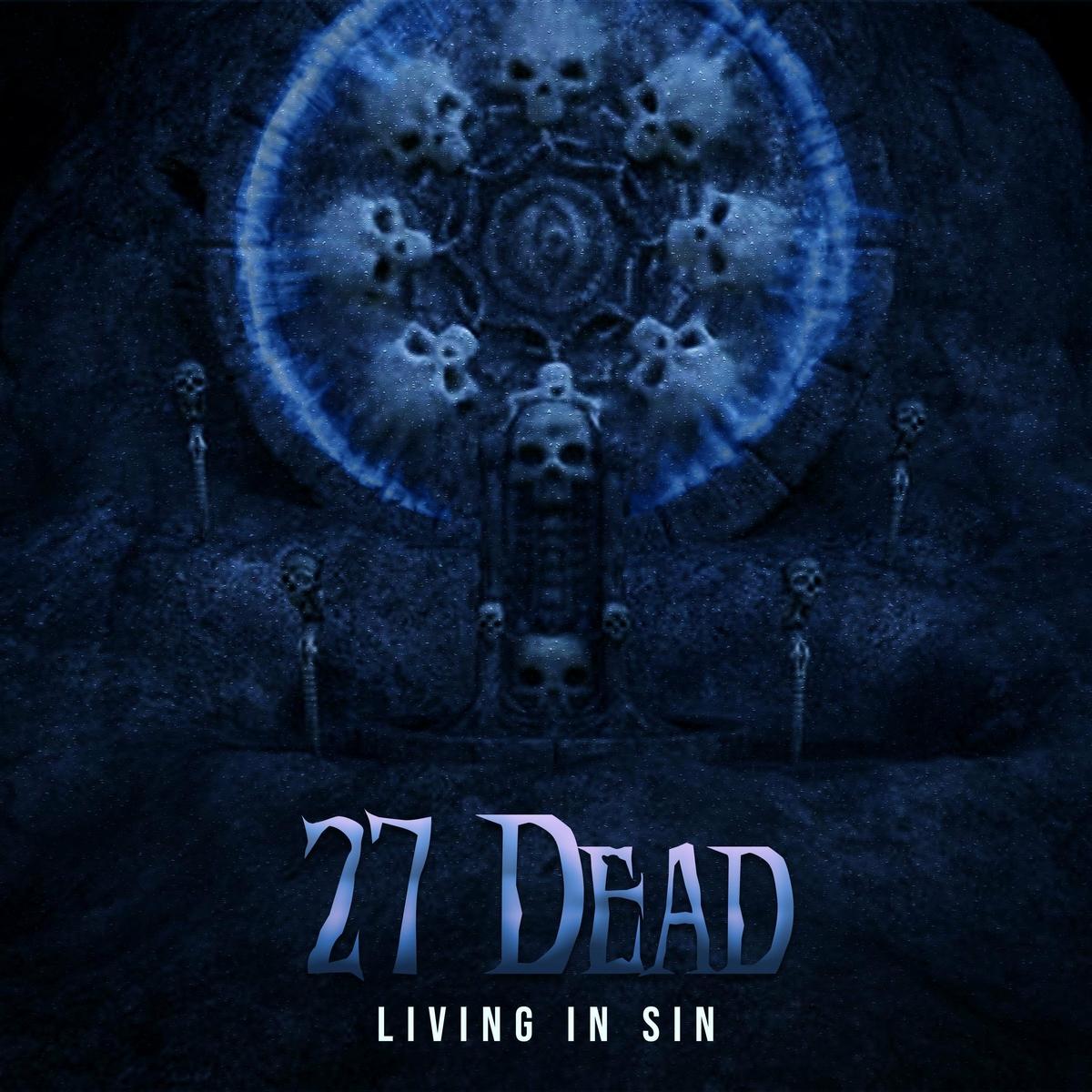 27 Dead – Living in Sin (2024)