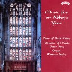 Music for an Abbey’s Year, vol. 1-4: Bairstow, Blow, Brahms, Bruckner, Byrd, Davies, Faure, Ives, Kirbye, Ley, Mendelssohn, Messiaen, Part, Piccolo, Poulenc, Weelkes, Wood, etc (Marcus Sealy, Choir of Bath Abbey, Peter King) [4 CDs] (1992-2005) FLAC