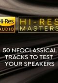 VA - Hi-Res Masters: 50 Neoclassical Tracks to Test your Speakers [24-bit Hi-Res] (2024) FLAC