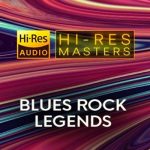 VA – Hi-Res Masters: Blues Rock Legends [24-bit Hi-Res] (2024) FLAC