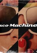 VA - Disco Machines, Vol. 1-2 (2023-2024) MP3, 320