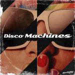 VA – Disco Machines, Vol. 1-2 (2023-2024) MP3, 320