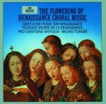 The Flowering of Renaissance Choral Music: Arcadelt, Binchois, Brumel, Busnois, Dufay, Gombert, Isaac, Lassus, Morales, Ockeghem, Rore, Willaert, etc (Pro Cantione Antiqua, Early Music Consort of London, Bruno Turner) [7 CDs] (1981/1994), FLAC