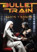 Bullet Train - Saints & Sinners (2024)
