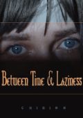 Chikiss - Between Time and Laziness (2024)