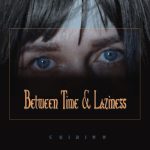 img Chikiss - Between Time and Laziness (2024)