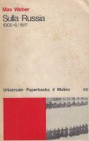 Max Weber – Sulla Russia 1905-1917 (1981) PDF Max Weber – Sulla Russia 1905-1917 (1981) PDF