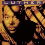 Luther Vandross – Power Of Love (1991) [Flac 24-96]