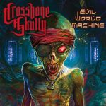 img Crossbone Skully - Evil World Machine (2024)
