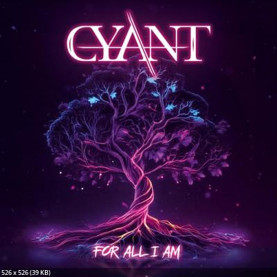 Cyant – For All I Am (2024)