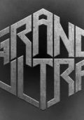 Grand Ultra - Discography (2012-2017)