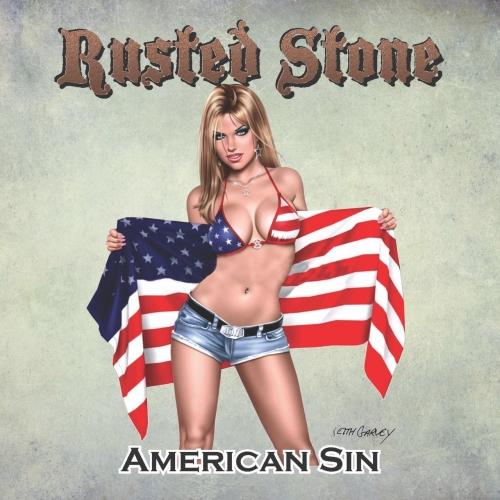Rusted Stone – American Sin (2018)